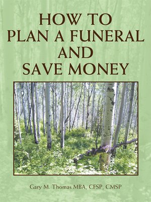 cover image of How To Plan A Funeral And Save Money